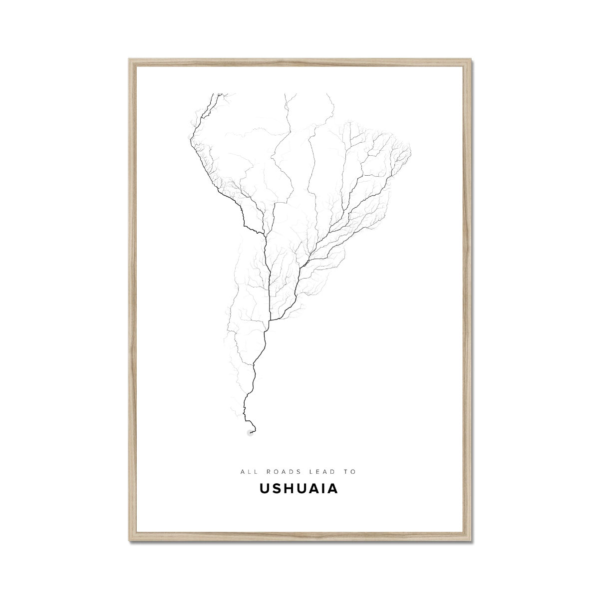 All roads lead to Ushuaia (Argentina) Fine Art Map Print