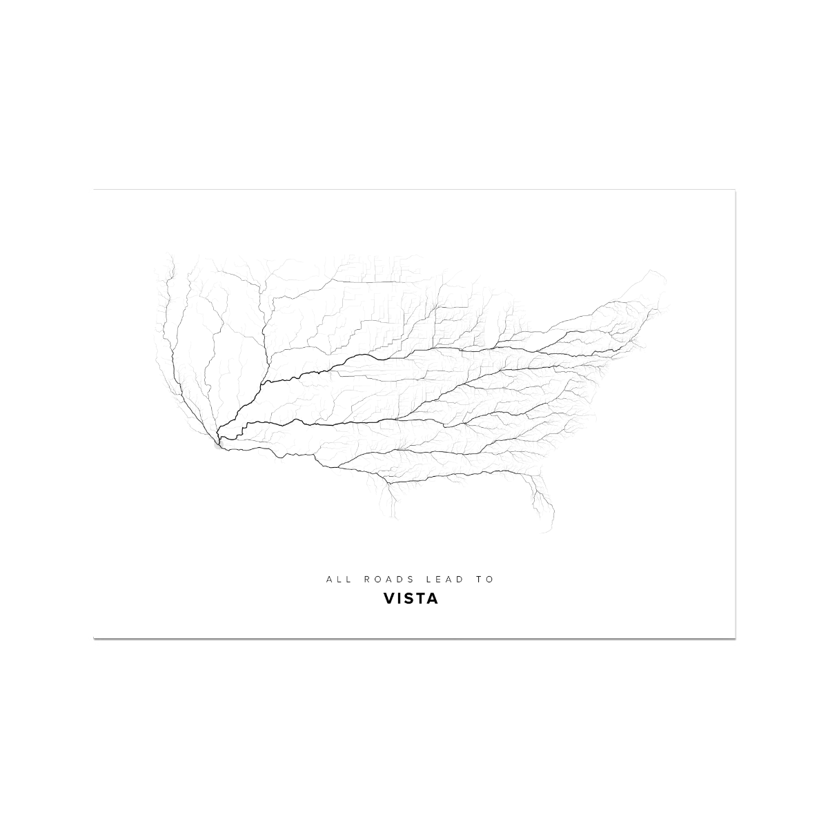 All roads lead to Vista (United States of America) Fine Art Map Print